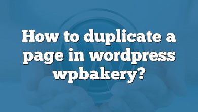 How to duplicate a page in wordpress wpbakery?