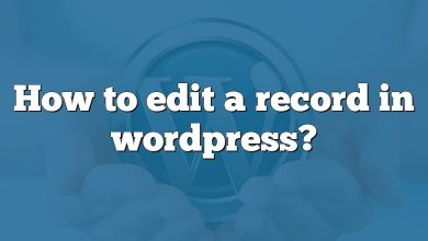 How to edit a record in wordpress?
