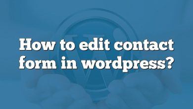 How to edit contact form in wordpress?