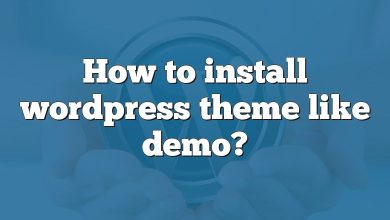 How to install wordpress theme like demo?