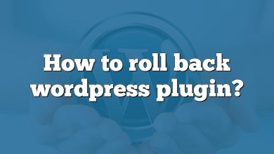 How to roll back wordpress plugin?