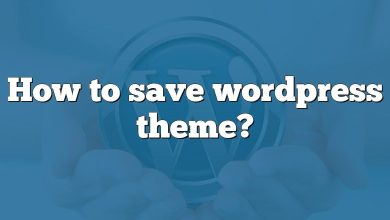How to save wordpress theme?