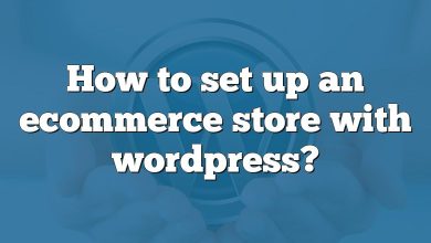 How to set up an ecommerce store with wordpress?