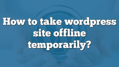 How to take wordpress site offline temporarily?