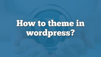 How to theme in wordpress?
