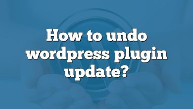 How to undo wordpress plugin update?