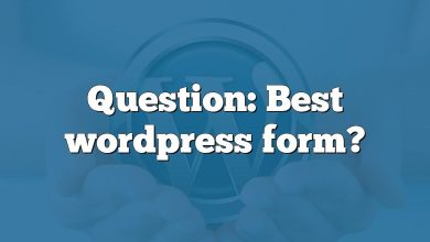 Question: Best wordpress form?