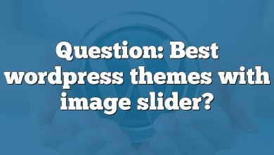 Question: Best wordpress themes with image slider?