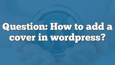 Question: How to add a cover in wordpress?