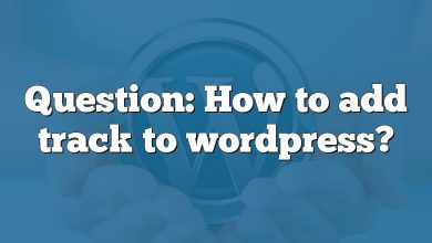 Question: How to add track to wordpress?