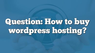 Question: How to buy wordpress hosting?