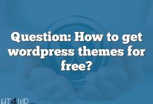 Question: How to get wordpress themes for free?