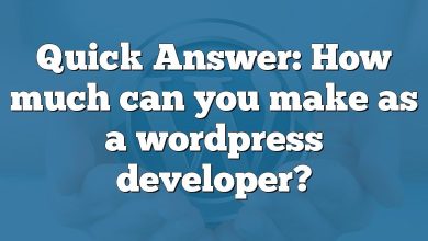 Quick Answer: How much can you make as a wordpress developer?