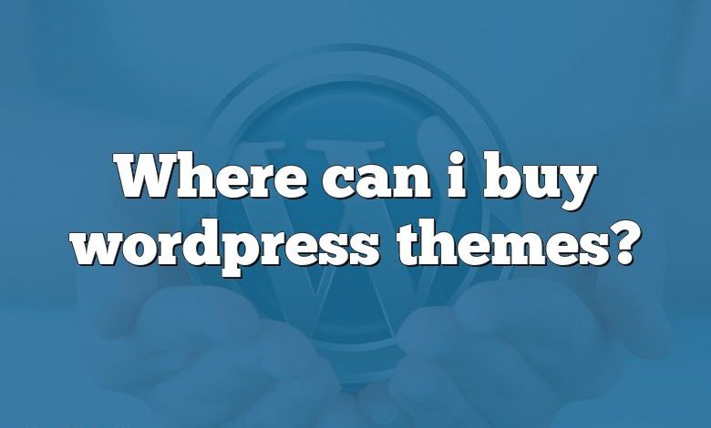 Where can i buy wordpress themes?