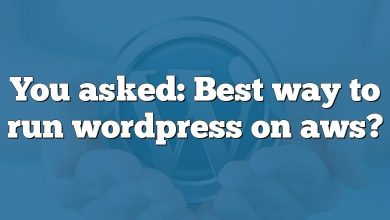 You asked: Best way to run wordpress on aws?