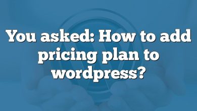 You asked: How to add pricing plan to wordpress?