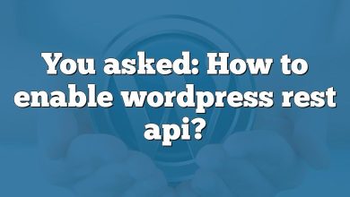 You asked: How to enable wordpress rest api?