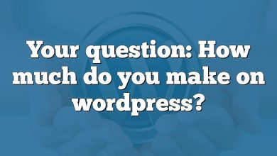 Your question: How much do you make on wordpress?