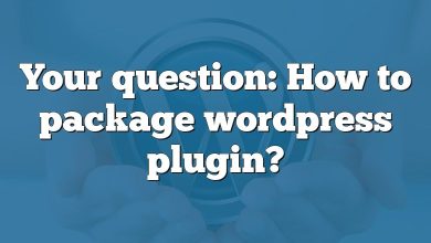 Your question: How to package wordpress plugin?