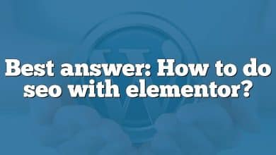 Best answer: How to do seo with elementor?