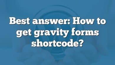 Best answer: How to get gravity forms shortcode?