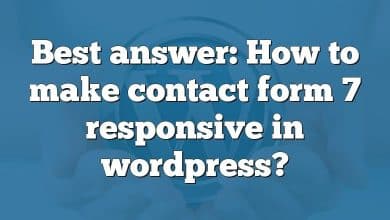 Best answer: How to make contact form 7 responsive in wordpress?