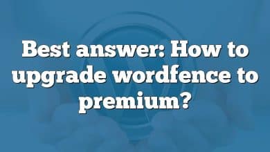 Best answer: How to upgrade wordfence to premium?