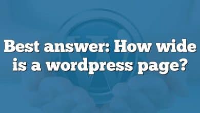 Best answer: How wide is a wordpress page?
