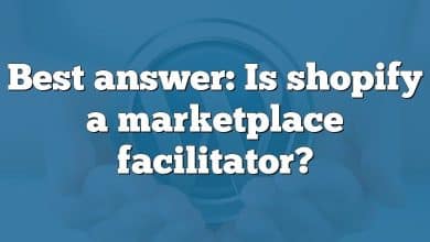 Best answer: Is shopify a marketplace facilitator?