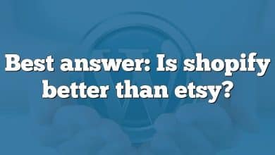 Best answer: Is shopify better than etsy?
