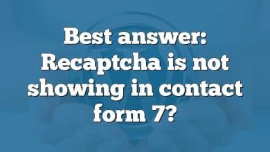 Best answer: Recaptcha is not showing in contact form 7?