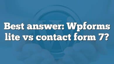 Best answer: Wpforms lite vs contact form 7?