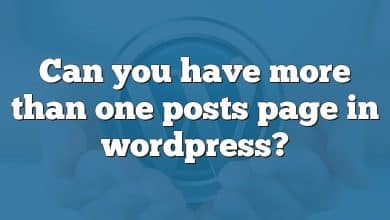 Can you have more than one posts page in wordpress?