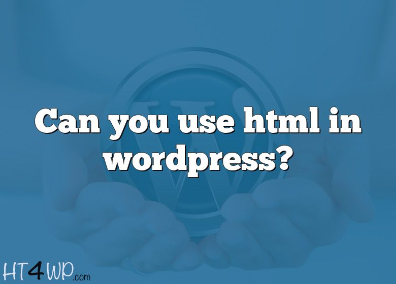 can-you-use-html-in-wordpress