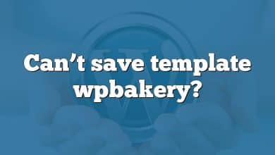 Can’t save template wpbakery?
