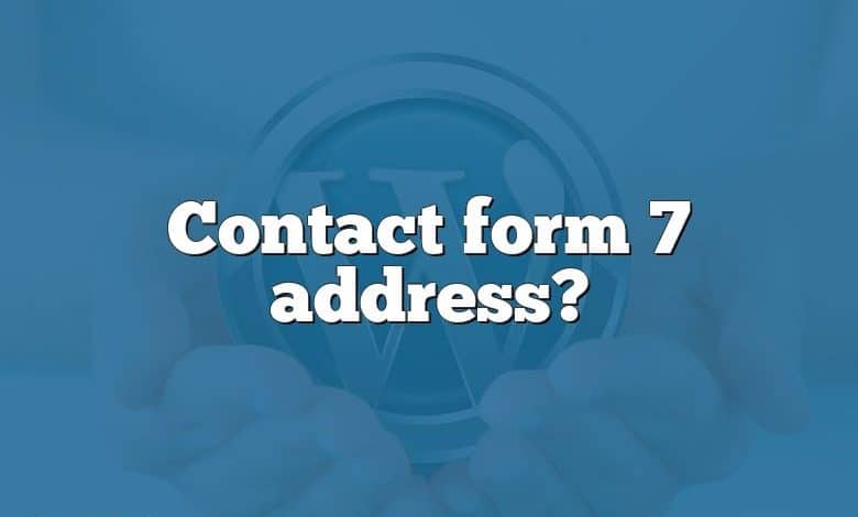 Contact form 7 address?