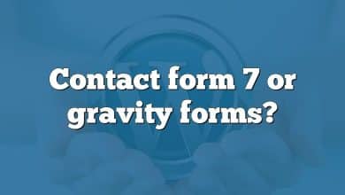 Contact form 7 or gravity forms?