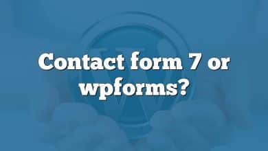 Contact form 7 or wpforms?