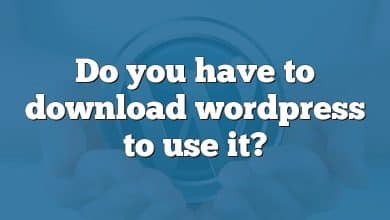 Do you have to download wordpress to use it?