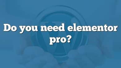 Do you need elementor pro?