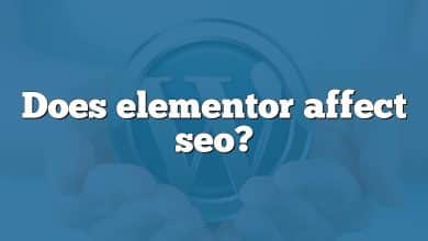 Does elementor affect seo?