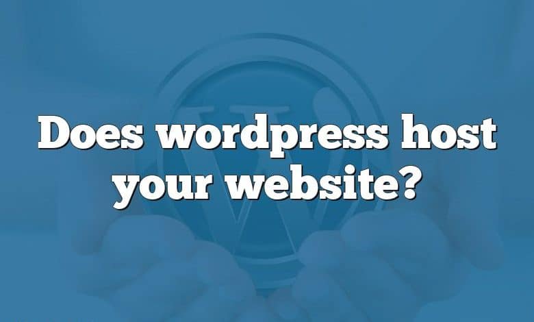 Does wordpress host your website?