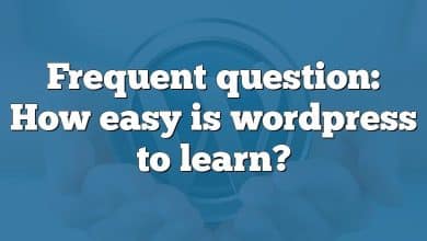 Frequent question: How easy is wordpress to learn?