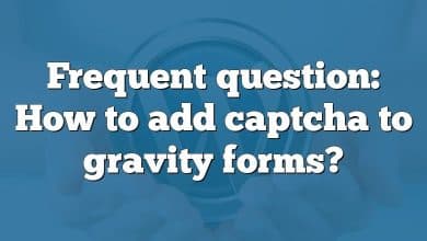 Frequent question: How to add captcha to gravity forms?