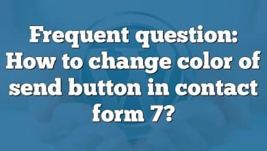 Frequent question: How to change color of send button in contact form 7?