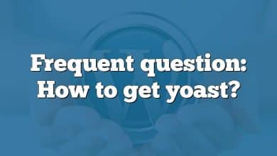 Frequent question: How to get yoast?