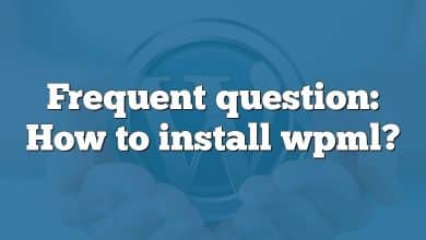 Frequent question: How to install wpml?