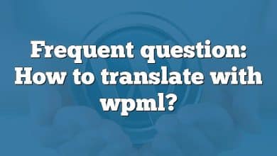 Frequent question: How to translate with wpml?