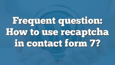 Frequent question: How to use recaptcha in contact form 7?