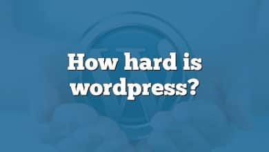 How hard is wordpress?